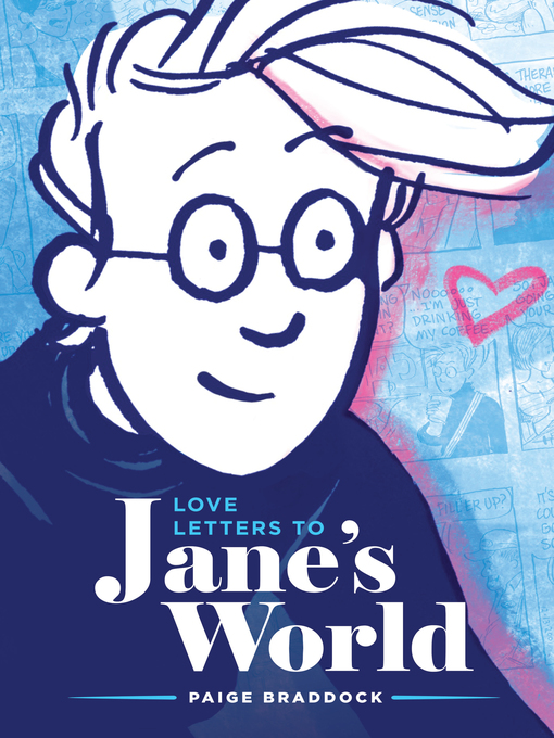 Title details for Love Letters to Jane's World by Paige Braddock - Available